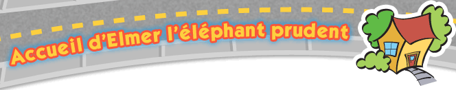 Accueil d'Elmer l'elephant prudent